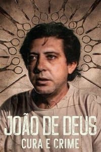 Cover of the Season 1 of John of God: The Crimes of a Spiritual Healer