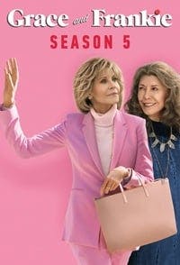 Cover of the Season 5 of Grace and Frankie
