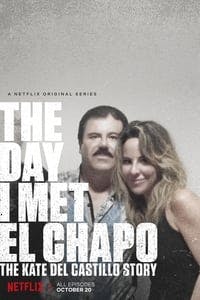 Cover of The Day I Met El Chapo: The Kate del Castillo Story