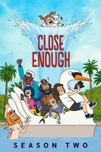 Cover of the Season 2 of Close Enough