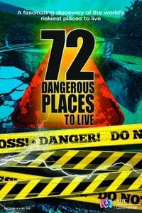 Cover of 72 Dangerous Places to Live