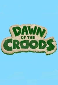 Cover of the Season 1 of Dawn of the Croods
