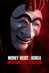 Cover of Money Heist: Korea - Joint Economic Area