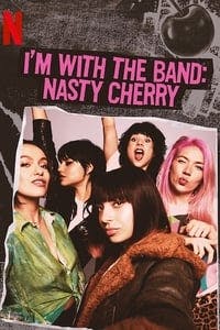 Cover of the Season 1 of I'm with the Band: Nasty Cherry