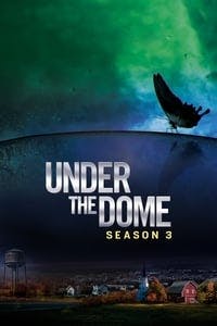Cover of the Season 3 of Under the Dome