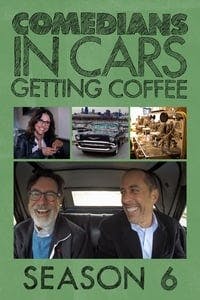 Cover of the Season 6 of Comedians in Cars Getting Coffee