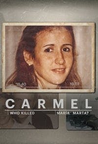 Cover of Carmel: Who Killed Maria Marta?