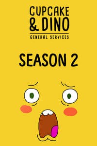 Cover of the Season 2 of Cupcake & Dino - General Services