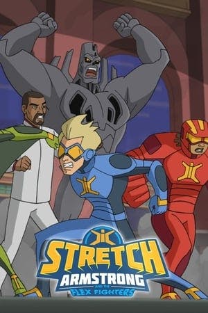 Banner of Stretch Armstrong & the Flex Fighters