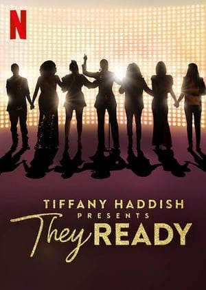 Banner of Tiffany Haddish Presents: They Ready