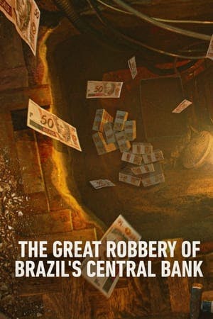 Banner of Hei$t: The Great Robbery of Brazil's Central Bank