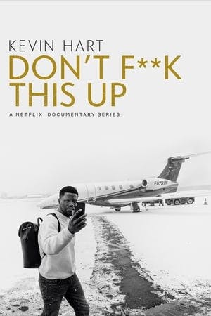 Banner of Kevin Hart: Don't F**k This Up