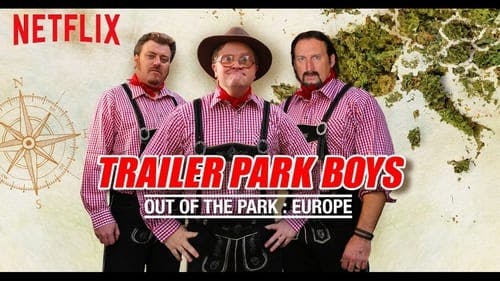 Promotional cover of Trailer Park Boys: Out of the Park: Europe